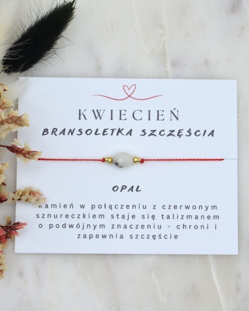 Bransoletka szczęścia dla urodzonych w miesiącu kwiecień kamień opal
